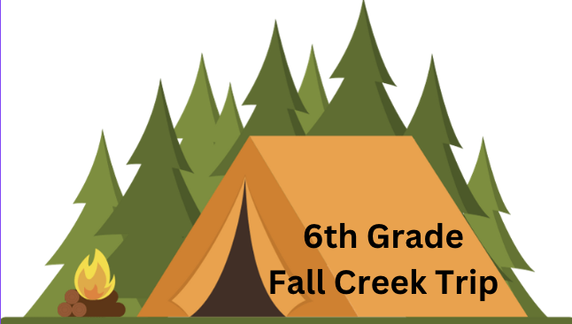 6th Grade-Fall Creek Trip